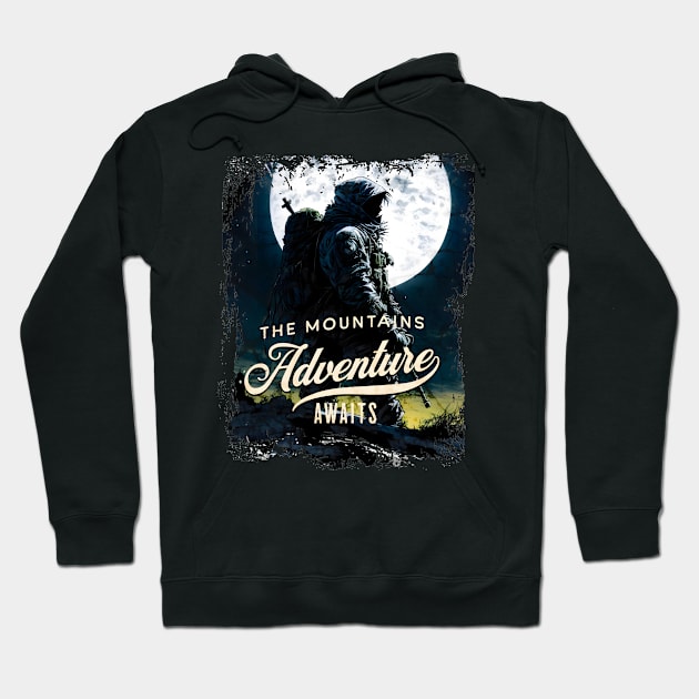 The Mountains Adventure Awaits Hoodie by MLArtifex